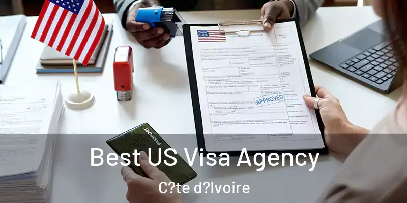  Best US Visa Agency C?te d?Ivoire