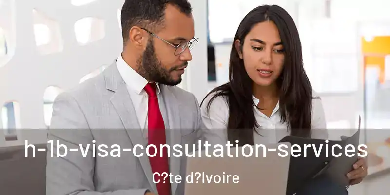  h-1b-visa-consultation-services C?te d?Ivoire